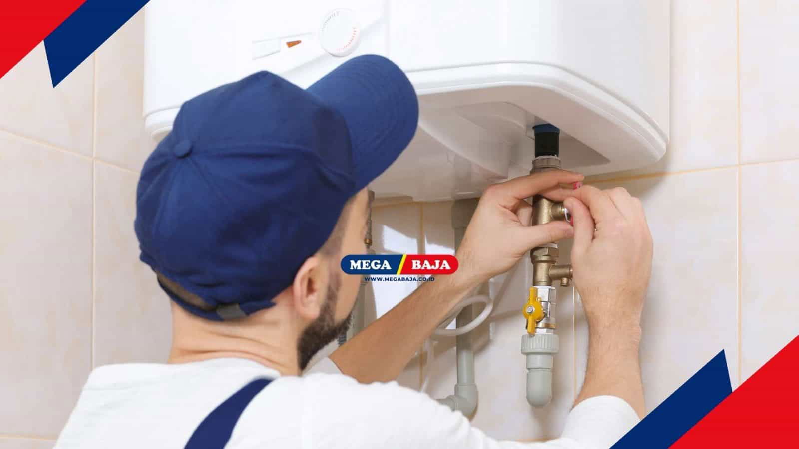 Begini Cara Pasang Water Heater Listrik yang Benar dan Aman